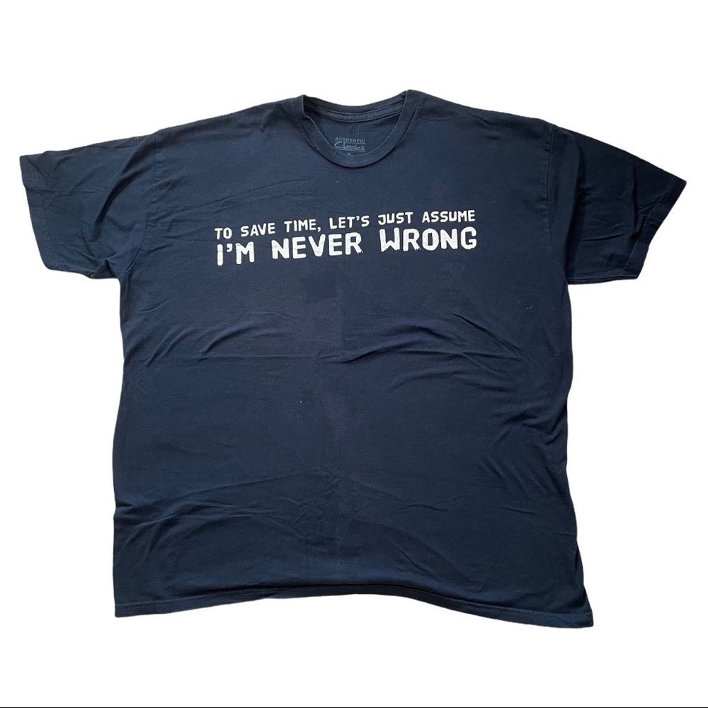 I'm Never Wrong Graphic Tee T-Shirt Black